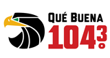 Que Buena 104.3