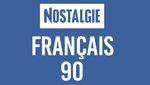NOSTALGIE FRANCAIS 90