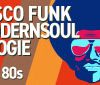 70 80 Disco Funk ModernSoul e Boogie