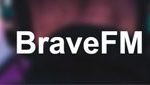 BraveFM