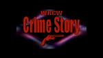 WRCW Crime Story