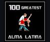 100 Greatest Alma Latina