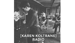 Karen Koltrane Radio