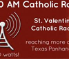 St. Valentine Catholic Radio