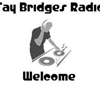 Tay Bridges Radio