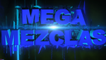 MegaMezclas