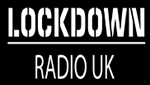 LOCKDOWN RADIO UK