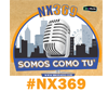 #NX369 - Somos Como Tu'