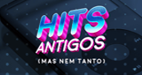 Vagalume.FM - Hits - Antigos, mas nem tanto