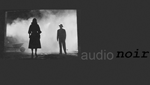 Audio Noir Radio