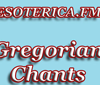 Esoterica.FM Gregorian Chants