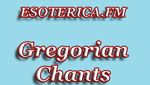 Esoterica.FM Gregorian Chants