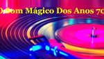 Rádio Som Mágico dos Anos 70