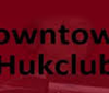 Downtown Hukclub