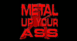 METAL-UP-YOUR-ASS