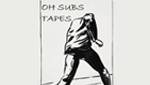 Oh Subs Tapes