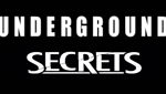 Underground Secrets