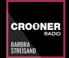 Crooner Radio Barbra Streisand