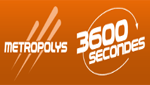 Metropolys 3600 Secondes