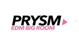 Prysm EDM - Big Room