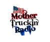 Mother Truckin Radio