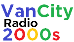 VanCity Radio 2000s