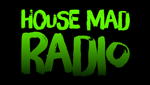 House Mad Radio