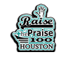 Raise The Praise100 Houston