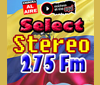 Select Stereo 275 Fm