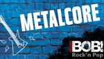 RADIO BOB! Metalcore Stream