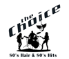 The Choice - 80's Hair & 80's Hits