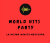 World Hits Party