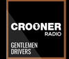 Crooner Radio Gentlemen Drivers