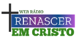 Renascer em Cristo WEB Rádio