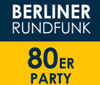 Berliner Rundfunk 80er party