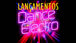 Lançamentos Eletro e Dance