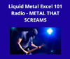 Liquid Metal Excel Radio
