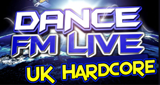 Dance Fm Live - UK Hardcore