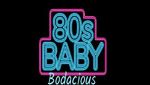 80s Baby Bodacious