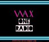 Wax One Radio