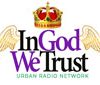 In God We Trust Urban Radio Network