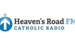 Heavens Road FM Catholic Radio