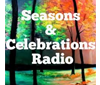 Seasons & Celebrations Radio