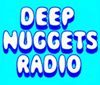 Deep Nuggets Radio