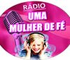 Rádio Uma Mulher De Fé